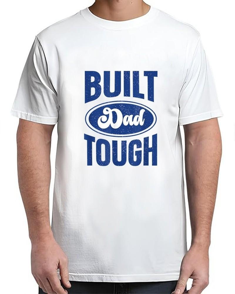 Built Dad Tough Vintage Distressed Vintage Adult S-4XL Unisex T-Shirt XXXXL