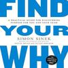 Find Your Why A Practical Guide for Discovering Purpose for You Paperback