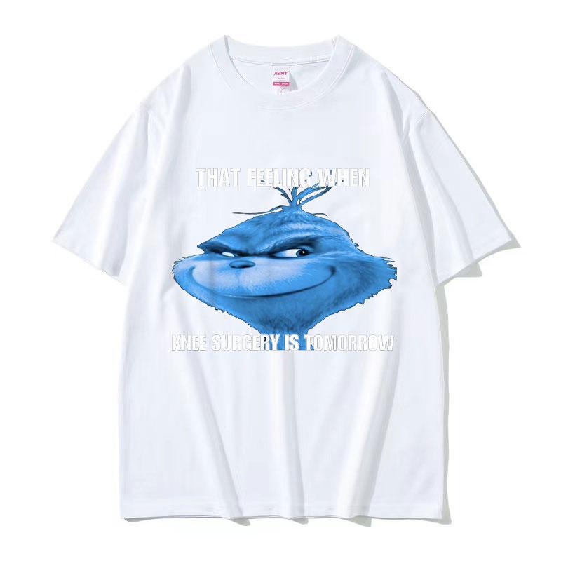 Funny That Feeling When Knee Surgery Is Tomorrow Meme T Shirt Men Women Retro Fashion ONeck Oversized Cotton Tshirt Streetwear