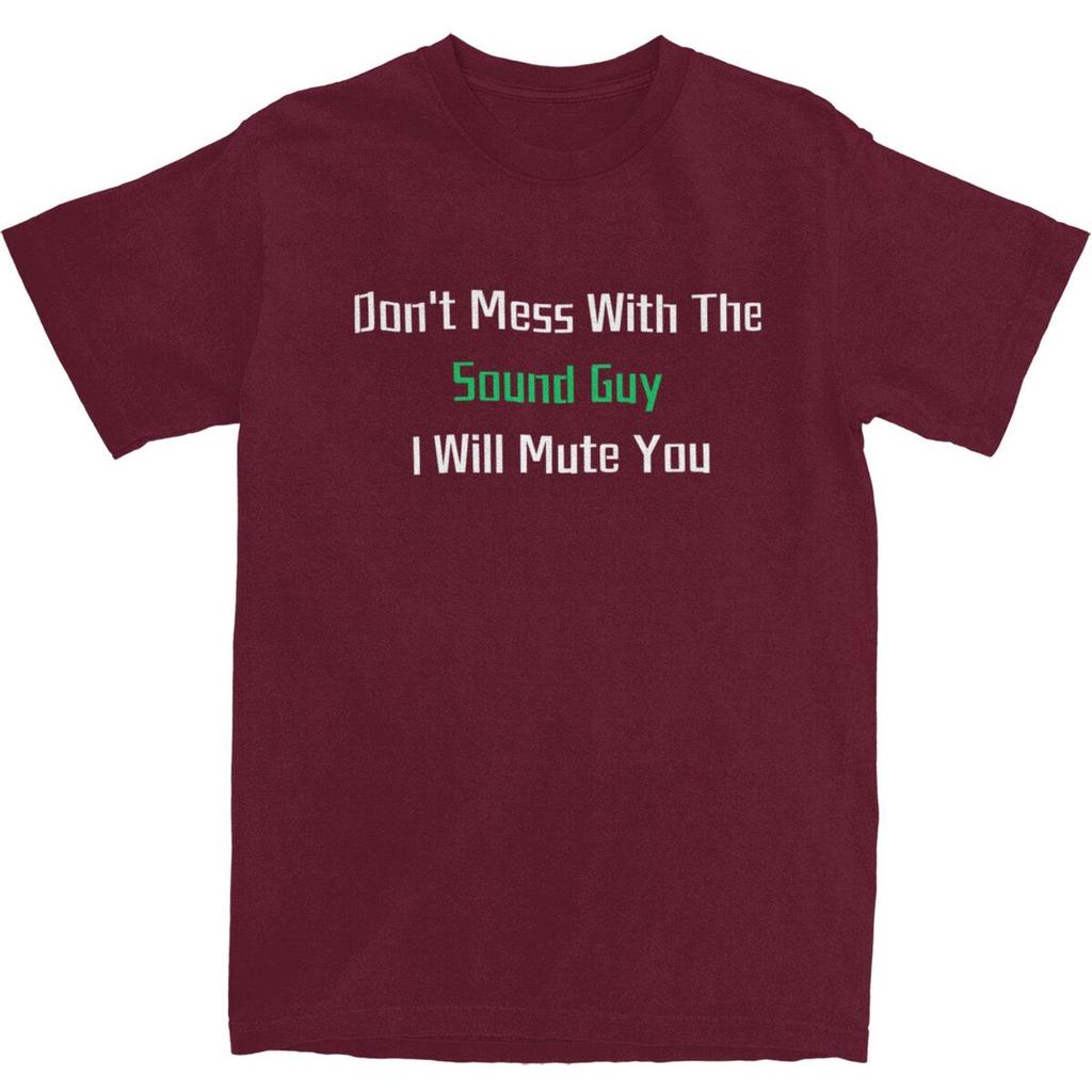 Don't Mess With The Sound Guy T-Shirt Summer Audio Engineer T Shirts Pure Cotton Hippie Tshirt For Mens Short Sleeve Clothing
