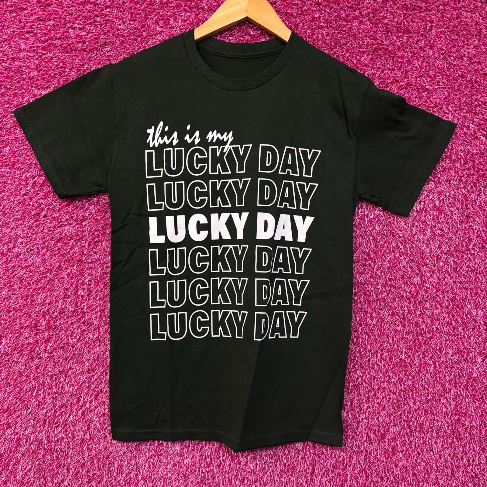 This Is My Lucky Day Graphic Design T-Shirt Small S
