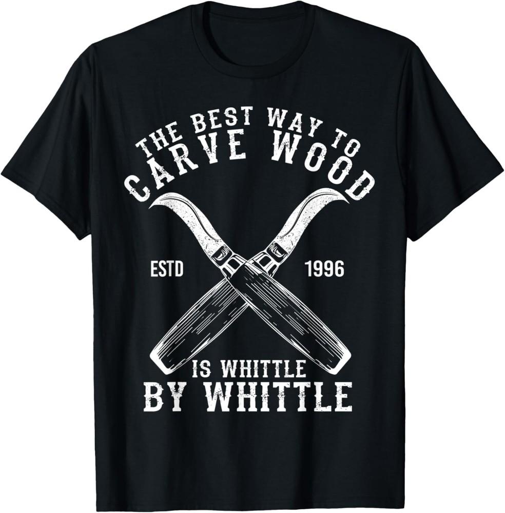 

Funny Wood Carving Whittling Woodworking Carpenter vintage Gift Unisex T-Shirt 4XL