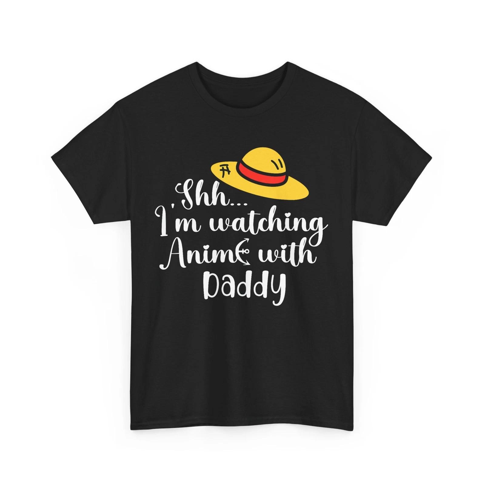Father s Day Shh I’m Watching Anime With Daddy First Father’s Day Anime T-Shirt XL