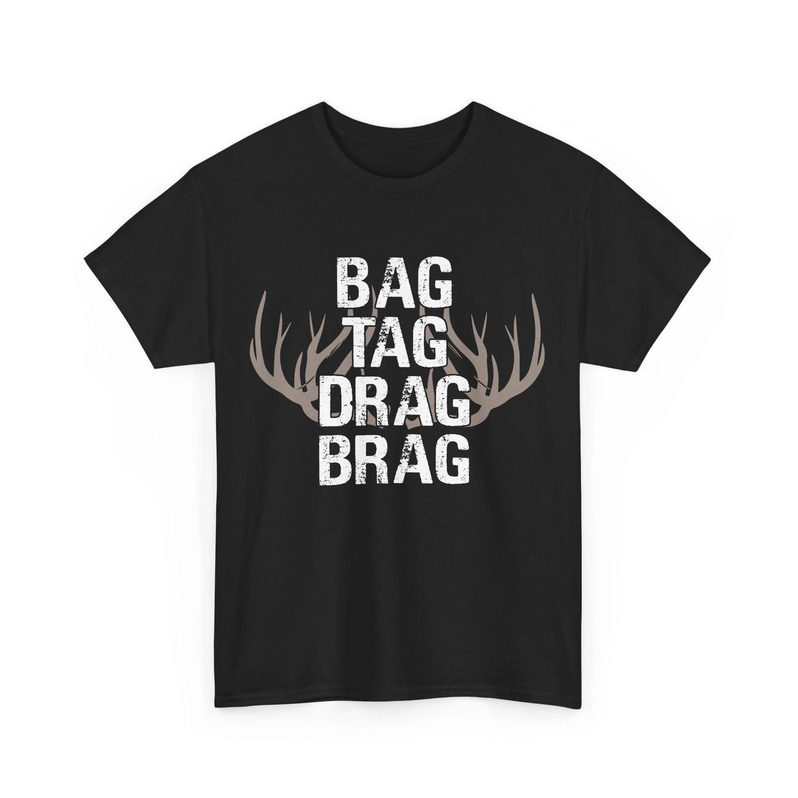 Deer Hunting Shirt, Hunting Season Shirt, Bag Tag Drag Deer Hunting Shirt S