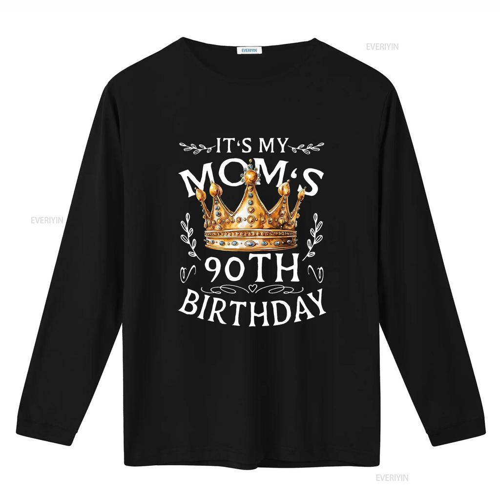 It s My Mom 90th Birthday Crown Happy T Shirt Black vintage Washed Soft fashion Versatile Casual Unisex designer clothes