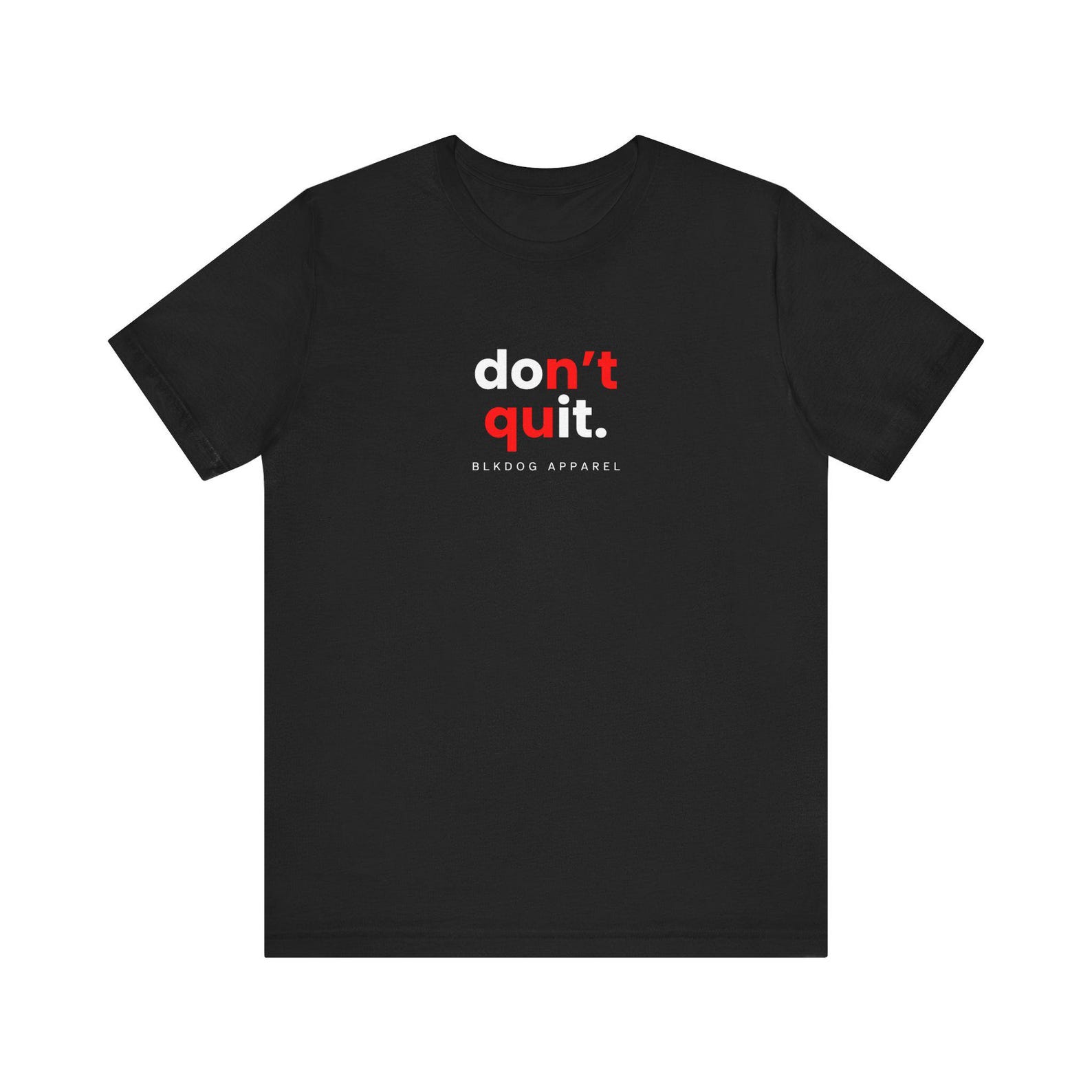 Don t Quit (Do IT) - Unisex Jersey Short Sleeve Tee XL