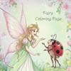 Fairy and Me Coloring Book Pages of for Adults Fantasy Autonomic Nervous System Improvement Mindfulness God Disorder or Life (Coloring Heaven) / / /