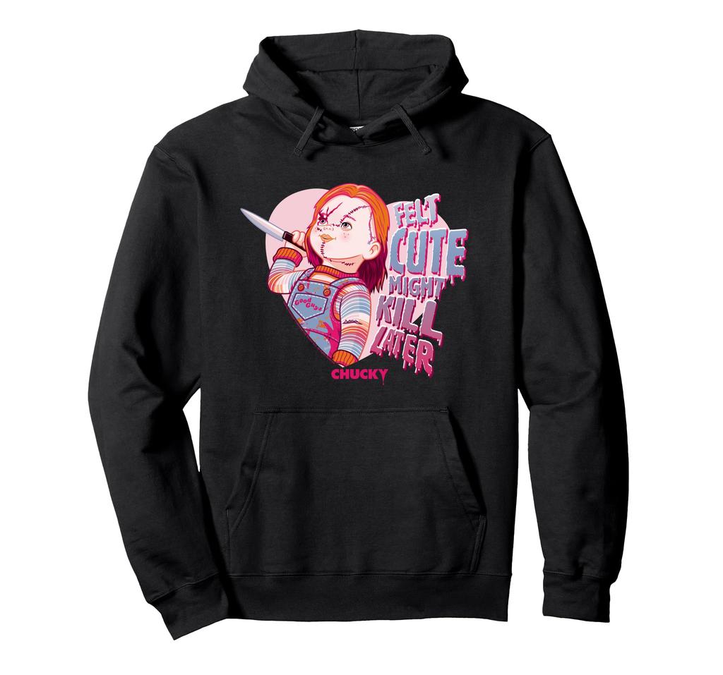 Chucky Eat Day Felt Cute Might Kill Later Logo Hoodie Valentine's