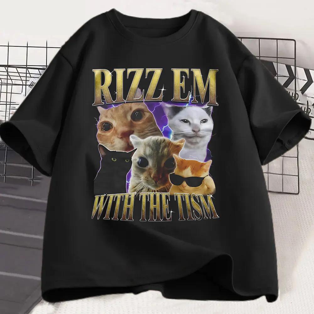 Rizz Em With The Tism Tshirt Retro Funny Cat Meme Summer T Shirt Short Sleeve Harajuku Short Sleeve Casual Aesthetic Clothes