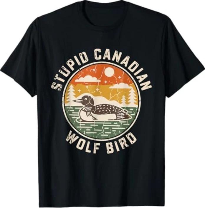 Vintage Stupid Canadian Wolf Bird Cute Loon Sarcastic Animal T-Shirt 4XL