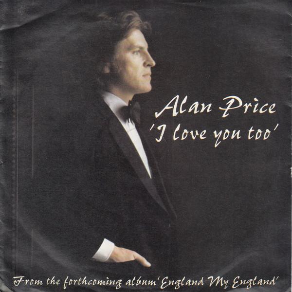 

7inch Record ALAN PRICE - I Love You Too SJET124PROMO Jet Records 1978 UK Rock Used