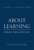 The About Learning : Theory Then and Now Book