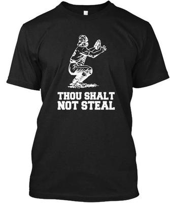 Baseball Catcher Joke Thou Shalt Not Steal T Shirt Made In the USA Size S To 5XL