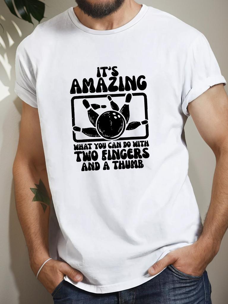 Men's Short Sleeve T-Shirt, "It's Amazing What You Can Do with Two Fingers and a Thumb" Bowling Graphic, Casual , Regular Fit, Summer Top, Crew Neck
