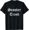 Scooter Trash T-Shirt Print Original Design Gifts T Shirts Print On Demand Mens Clothing Short Sleeve Tee