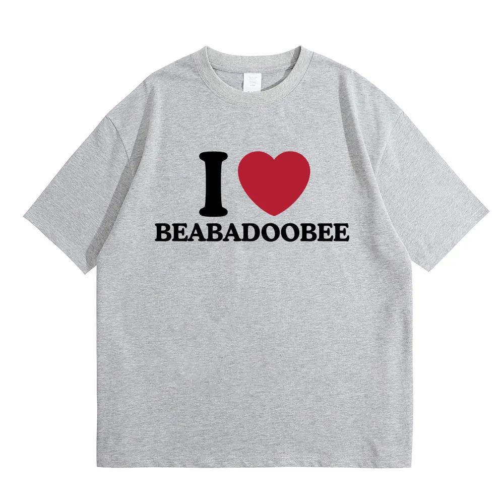 I Love Beabadoobee Graphic Print T-shirt Summer Men Women Fashion Casual Pure Cotton Short Sleeve Male Hip Hop Oversized Tshirt