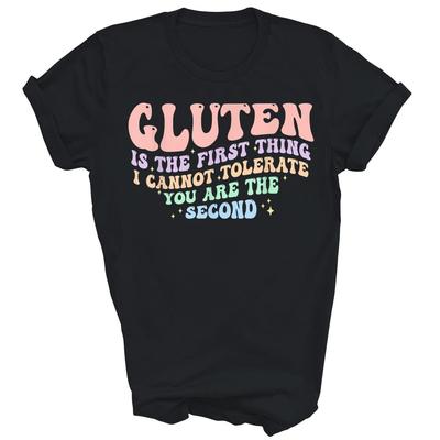 Gluten ist das Erste, was ich nicht vertrage Unisex Shirt Geschenk