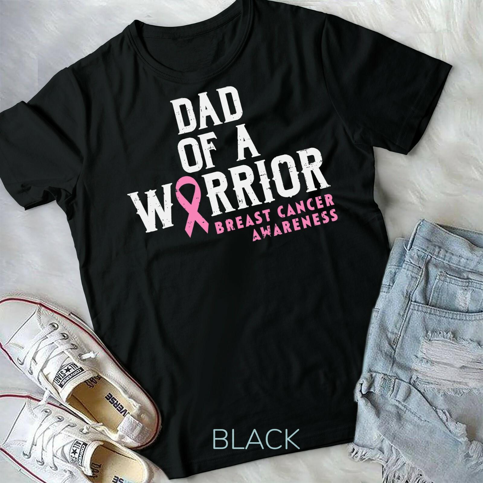 Mens Dad Of A Warrior Breast Cancer Awareness Support Daughter Unisex T-shirt XL