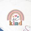 31 Be Kind T-Shirt - Positive Thinker - Rainbow Inspirational Shirt, Be Kind, K Unisex T-Shirt