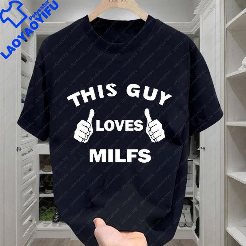 Unisexs Funny Shirt Milf Hunter Joke Novelty Graphic T Shirts Who Love Milfs Magnet TShirt Oversides Camisetas Streetwear Tees