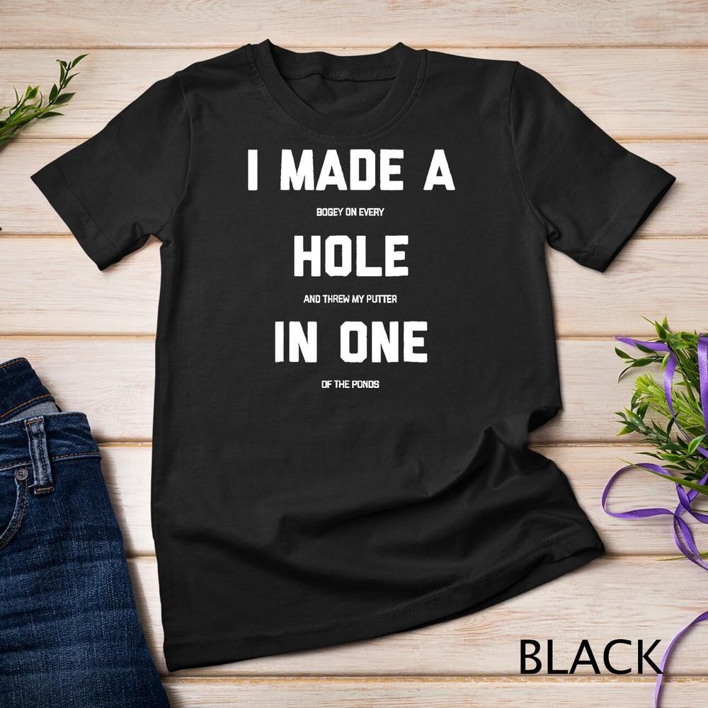 Funny Golf Shirts For Men Women - Hole In One Golf Gag Gifts Unisex T-shirt