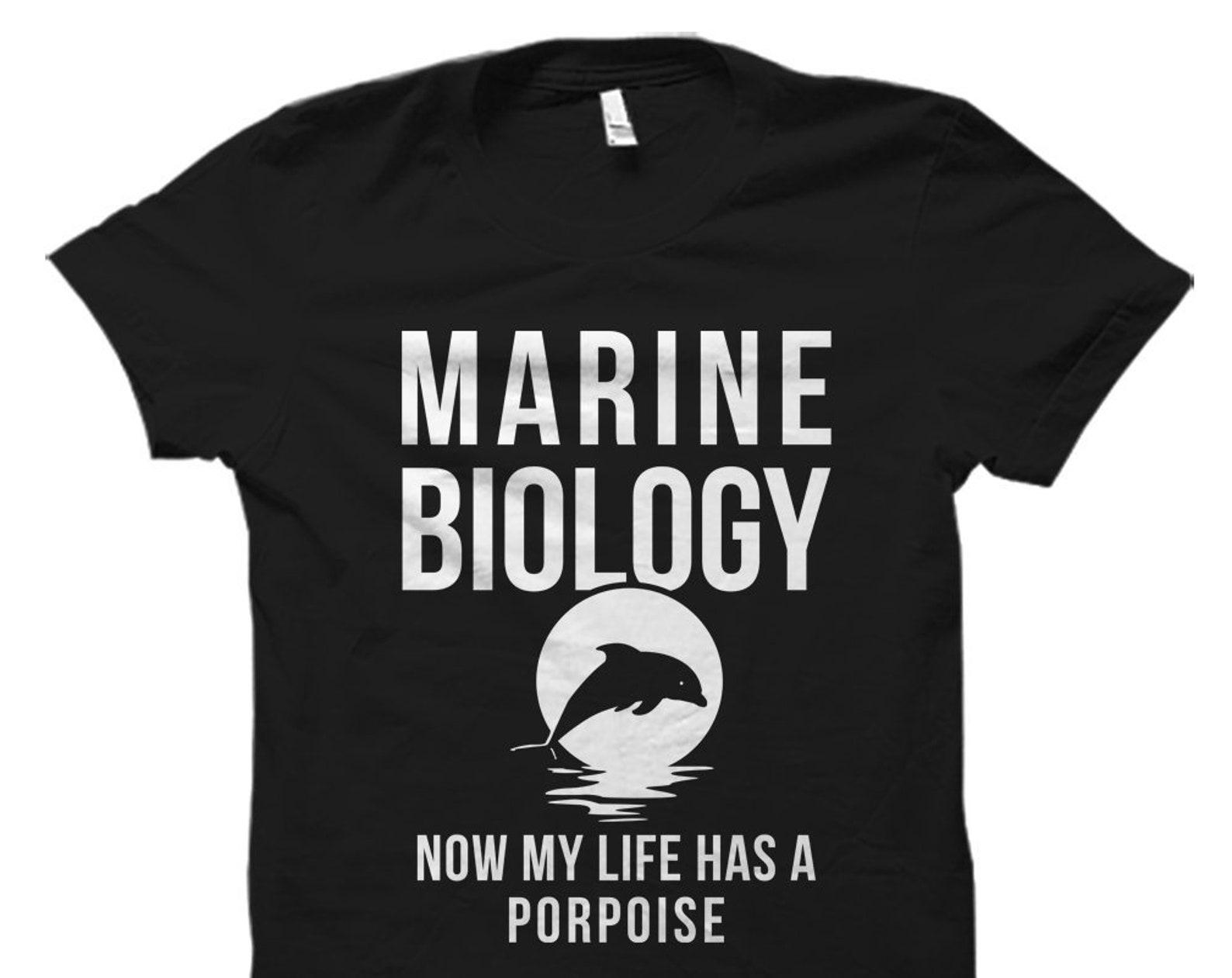 Marine Biology Gift Marine Biology Shirt Marine Biologist Gift Marine Biologist Marine Life Gift Ocean Shirt Life Has a Porpoise #OS1109 3XL