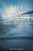The Life Is a Journey : Master Your Destiny Book
