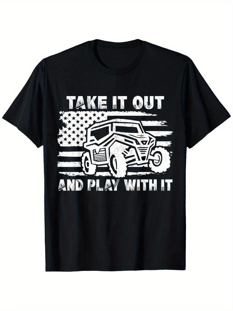 All Terrain Vehicle American Flag Take It Out And Play T-shirt