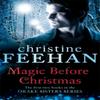 Magic Before Christmas by Christine Feehan Paperback Book 9780349402185