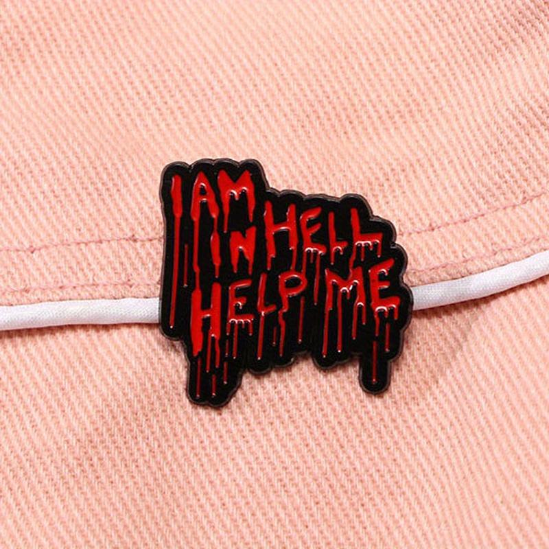 "I Am In Hell Help Me" Punk Horror Halloween Brooch Backpack Accessory Pin Buckle Enamel Badge
