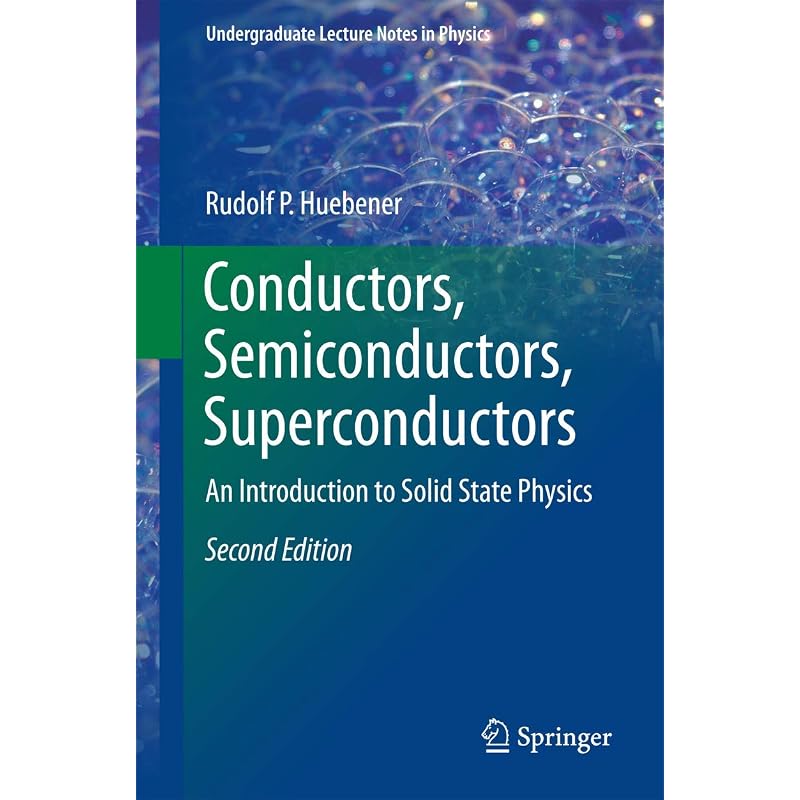 Conductors, Semiconductors, Superconductors: An Introduction to Solid State Physics (Undergraduate Lecture Notes in Physics)