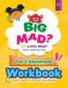 The BIG MAD? Or Little Mad? Snissy's Mad-Size Trick Fun and Educational Workbook : There's More To This Story Than Words! : 2 Book