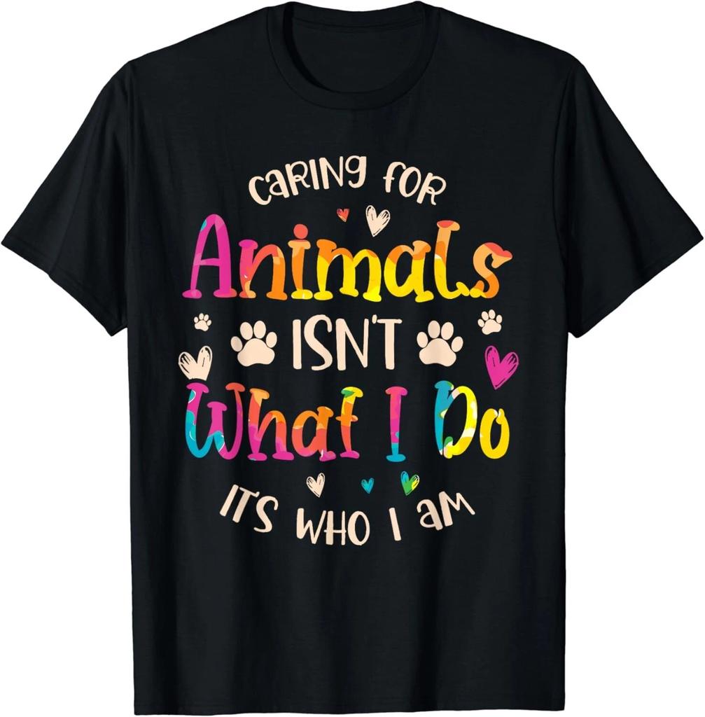 Caring for Animals Isn_t What I Do It_s Who Animal Rescue Gift T-Shirt
