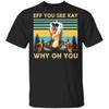 Eff You See Kay Why Oh You Rafiki Lion King T-Shirt S-4XL