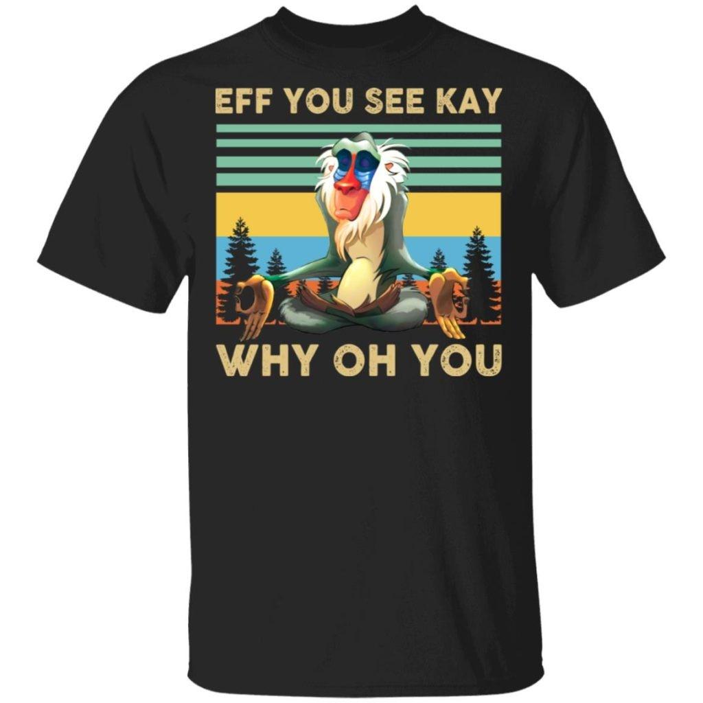 Eff you see kay why oh you Rafiki Lion King T-Shirt S-4XL S разноцветный