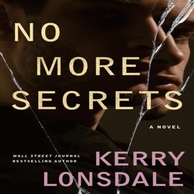 No More Secrets by Kerry Lonsdale Paperback Book 9781542019101