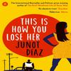 This Is How You Lose Her by Junot Diaz Paperback Book 9780571294213