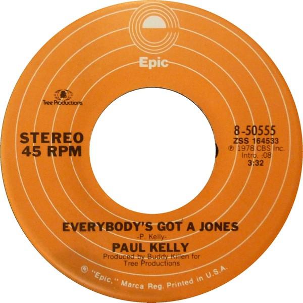 

7inch Record PAUL KELLY - Everybody s Got A Jones 850555 EPIC 1978 US Soul/Funk Used