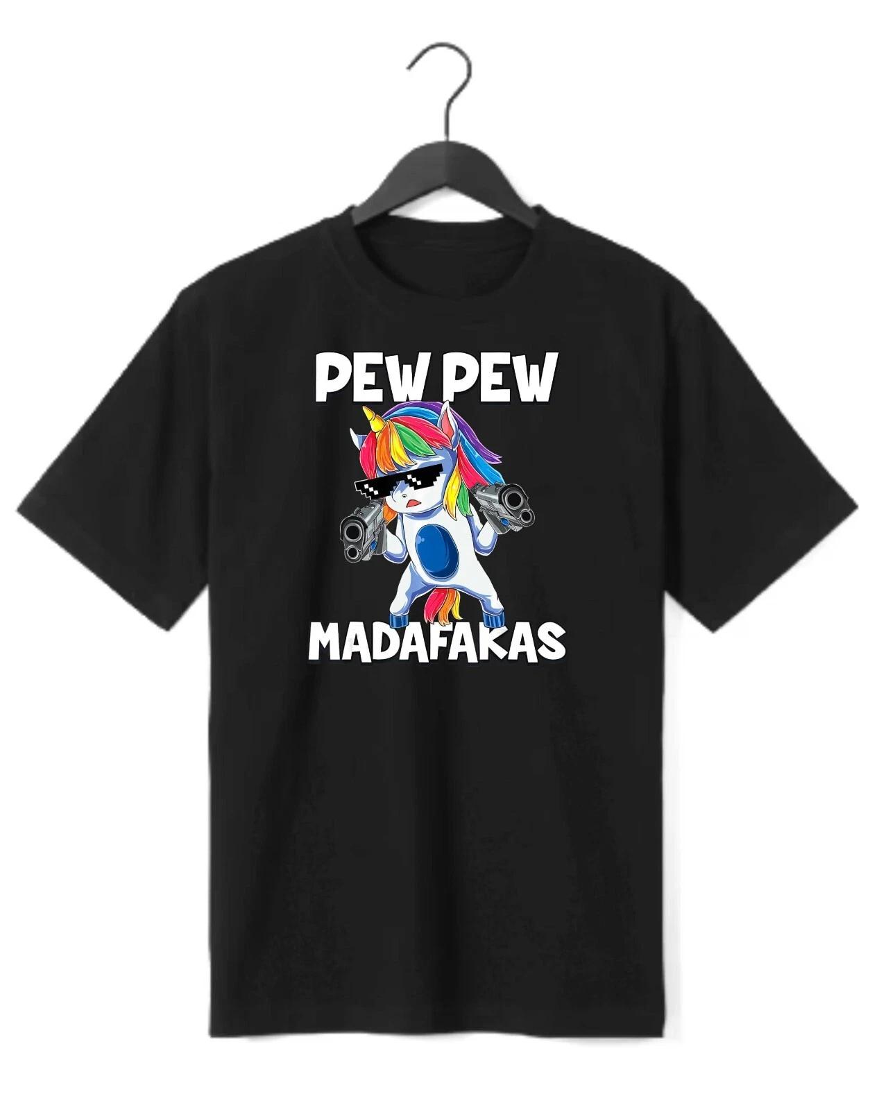 Pew Pew Madafakas funny t-shirt with crazy rainbow unicorn S