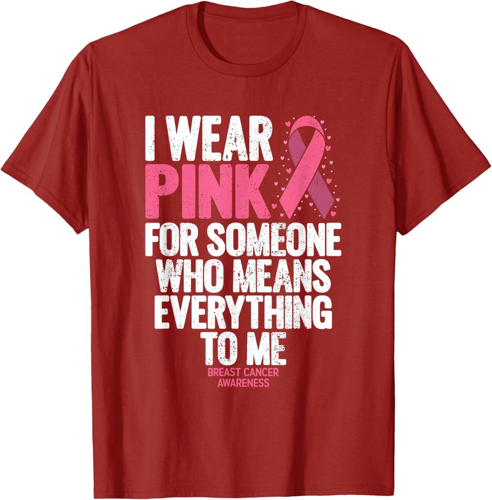 TXBreast Cancer Awareness T Shirts for Women "I Wear Pink for Someone Whomeans Everything To Me" Print Breast Cancer T-shirts