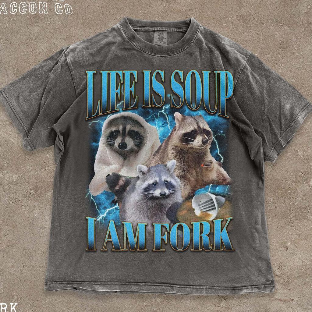 Funny Raccoon T-Shirt - Life Is Soup I Am Fork - Absurd Meme Shirt - Raccoon Vintage Graphic Tee - Trash Panda Shirt - Animal Lover Gift