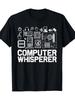 Computer Whisperer Graphic Tee IT Tech Support Geeks Programmer Short Sleeve TShirt Casual Men