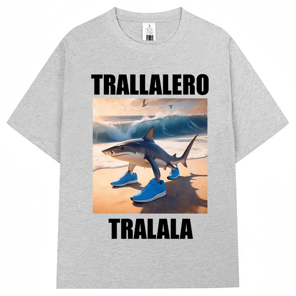 Tralalero Tralala Funny Shark Meme T-Shirt Fashion Vintage T Shirts Casual Cotton Oversized O-Neck T-Shirts Streetwear