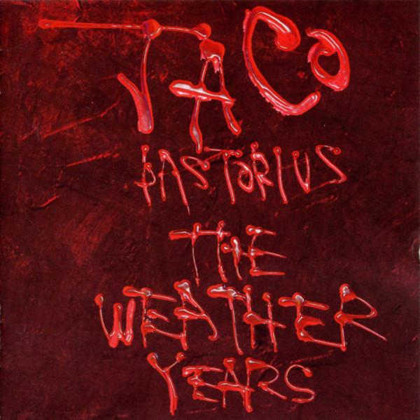 

CD JACO PASTORIUS - Weather Years SRCS2111 SME Records 1999 Japan ObiJazz Used