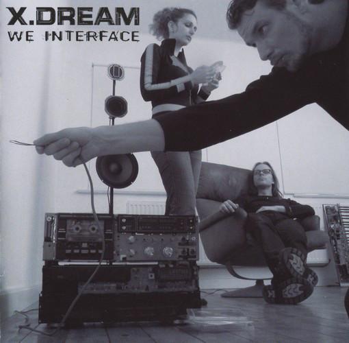 

CD X-DREAM - We Interface SOLMC041 Solstice Music 2004 Japan Dance & Electronica Used