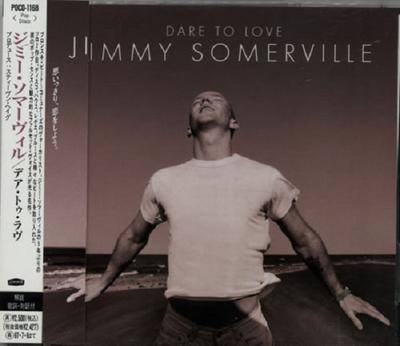 CD JIMMY SOMERVILLE  Dare To Love POCD1168 London Records 1995 Japan Dance  Electronica Used