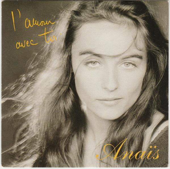 7inch Record ANAÏS - L'amour Avec Toi 990587 Zone Music 1991 France Pop Used