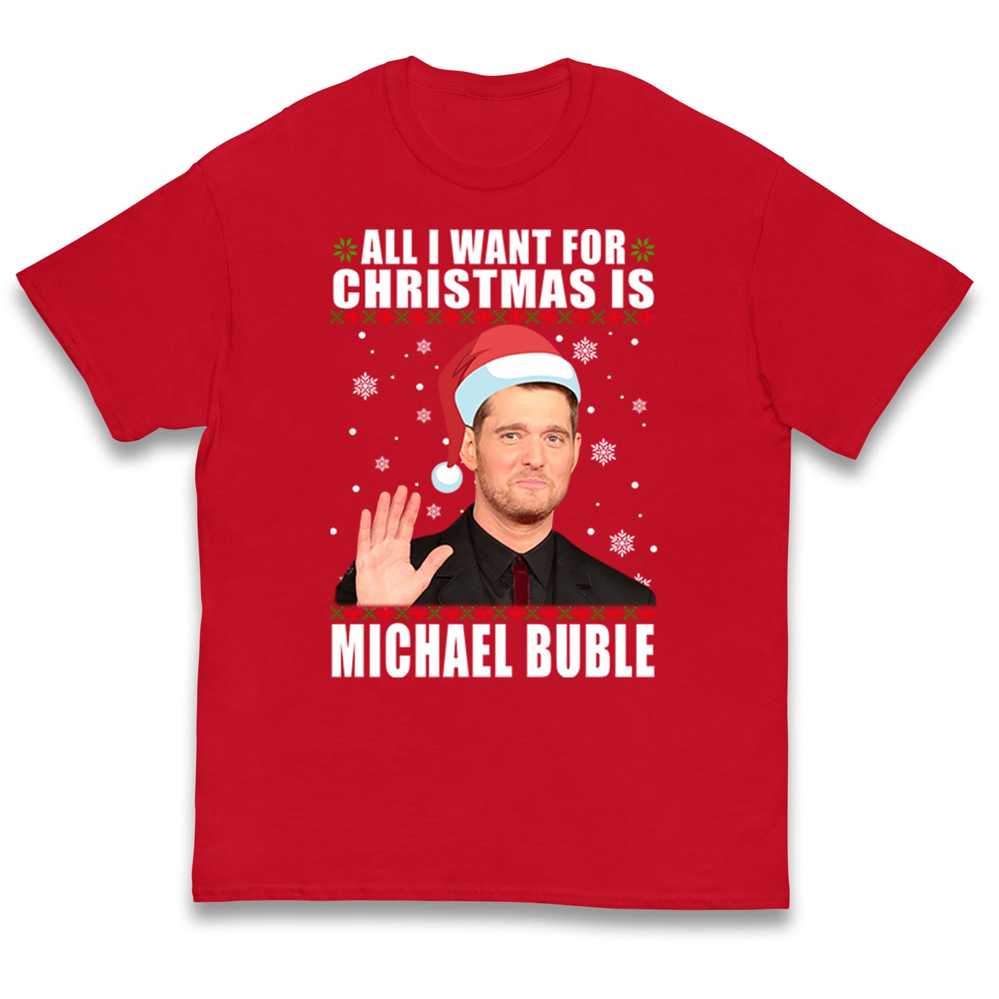 All i Want For Christmas Is Michael Buble Christmas Kids T Shirt 110