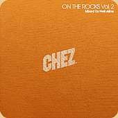 

CD NEIL ALINE - On The Rocks Vol. 2 CHEZ902 Chez Music 2004 Japan Dance & Electronica Used