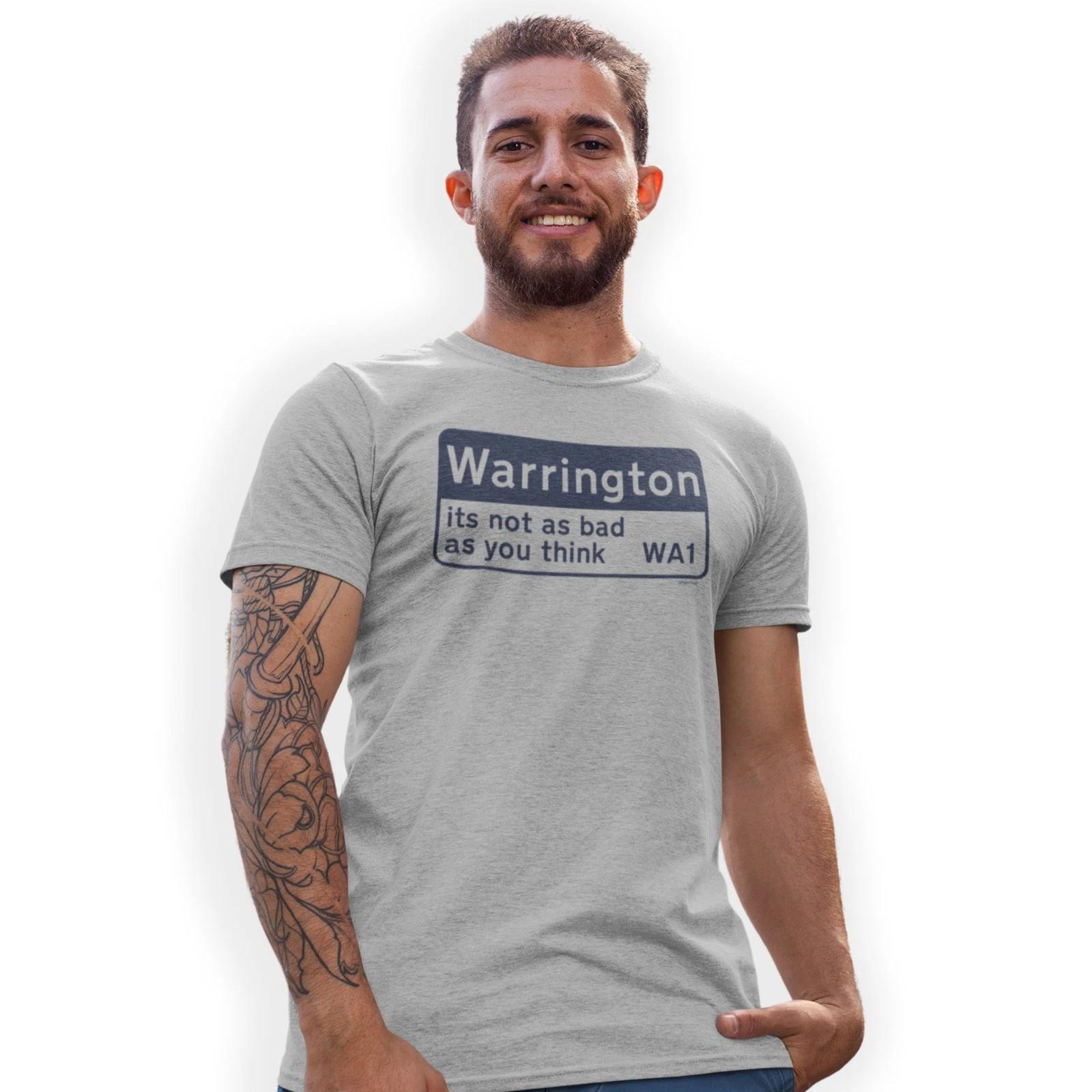 Warrington its not as bad as you think WA1 T-Shirt Funny Birthday Gift 2XL